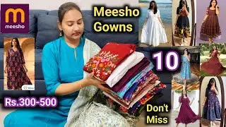 Meesho Gowns👌Under Budget 300-500 below New collection All Sizes లో😍పైసా వసూలు కలెక్షన్స్ don't miss