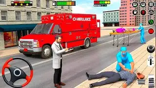 Ambulance Rescue City Driving 3D - 911 Rescue Emergency Van Simulator - Android GamePlay #2