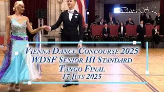 Vienna Dance Concourse 2025 - Senior III Standard Tango WDSF - Final - 17 July 2025