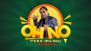 OH NO! IT'S B.O. (BIRO ONLY) | July 5, 2025