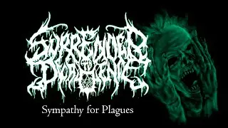Surrender To Decadence - Sympathy for Plagues