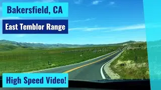 Bakersfield, CA to CA SR 58 East Temblor Range - High Speed Driving Video