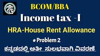 Problems on HRA(House Rent Allowance)-Income tax-BCOM/BBA 
