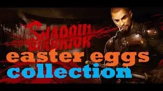 Easter Eggs Collection: Shadow Warrior (2013) /ep.59