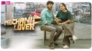 Mechanic Lover Full movie | Latest2025 Telugu Rom Com series | saikrishna pedapati |Swathi Siara |
