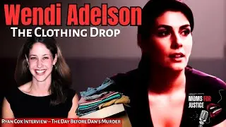Wendi Adelson: The Clothing Drop | Ryan Cox Interview