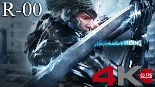 Metal Gear Rising: Revengeance - R-00 - 4K 60FPS (No Commentary)