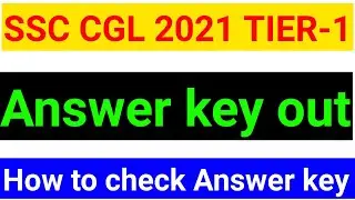 SSC CGL 2021 ANSWER KEY OUT
