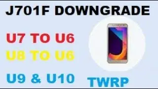 Samsung j7 Core downgrade | Samsung j701f twrp  | repair imei & patch | Z3X | Chimera