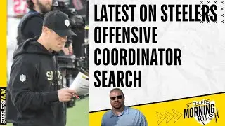 Latest on Steelers Offensive Coordinator Search | Steelers Morning Rush