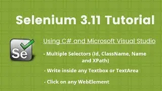 4. Selenium 2018 Tutorial C# Visual Studio: FindElements using Selectors and write in textbox
