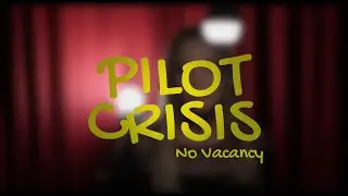 Pilot Crisis - No Vacancy (Official Video)
