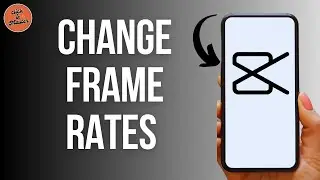 How To Change FRAME RATES In Capcut