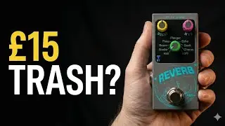 How good can a cheap reverb pedal be? Cheap &pound;15 reverb from AliExpress teardown and review 