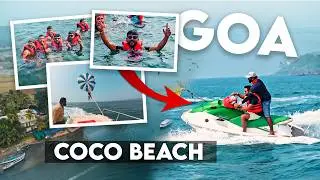 Thrilling Water Sports Activities 🏄&zwj;♂️ at Coco Beach 🌊🚤  | Goa Day 4 | Goa Tour Ep-04