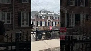 Home Alone House &ldquo;I Made My Family Disappear!&rdquo;