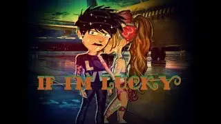 If I'm Lucky - MSP