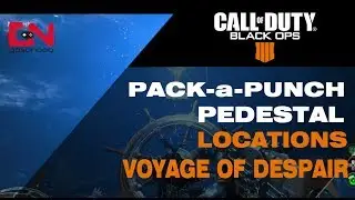 Call Of Duty: Black Ops 4 -  Pack a Punch Pedestal locations - Voyage of Despair