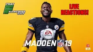 MADDEN 19 EARLY ACCESS! LIVE Reactions! Franchise Mode Playthrough (WARNING! Laggy, PT2 Is Better!)