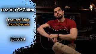 Guitar&rsquo;s Most Used Chords &mdash; Secrets You Need to Know! | Guitar from Scratch Ep.5