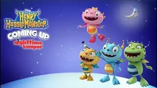 Disney Junior bumper [Nighttime] Herny Hugglemonster &bull;Coming up&bull;