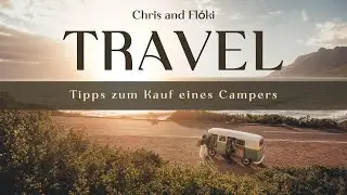 Was würde ich besser machen - was habe ich richtig gemacht, bei der Anschaffung meines Campers.