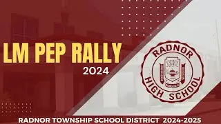 Radnor High School's LM Pep Rally 2024
