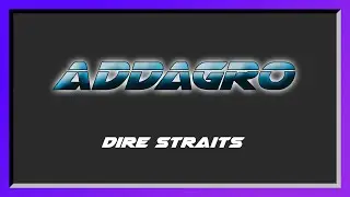 ADDAGRO - Dire Straits