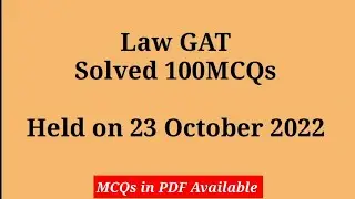 Solved Law GAT Paper 23 October 2022 | 100 MCQs Law GAT Paper