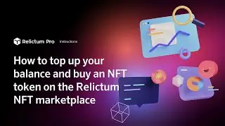 How to top up your balance and buy an NFT token on the Relictum NFT marketplace