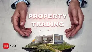 Property Trading: Techniques, Risks, and Success Stories - GHL India