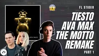 Making 'The Motto' By Ti&euml;sto?! | FL Studio Remake Tutorial + FLP (Part 1)