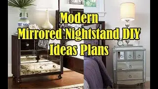 Modern Mirrored Nightstand DIY Decor Ideas Plans