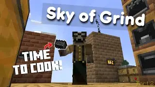 The Rise of STEEL! | Sky of Grind | Part 2