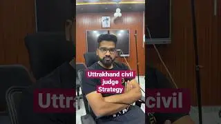 Uttarakhand civil judge last day&rsquo;s strategy