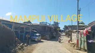 Mampui Village [ Khawchhung Vlog ] Lawngtlai district 