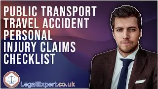 Public transport travel accident Personal Injury Claims Checklist 2022 UK