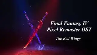 Final Fantasy IV Pixel Remaster OST
