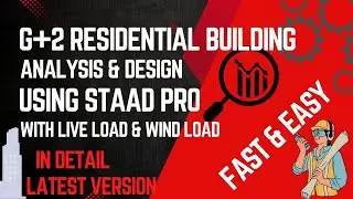 Residential building analysis and design using STAAD pro latest version