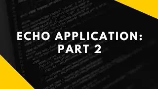 Приложение Java Echo: Часть 2