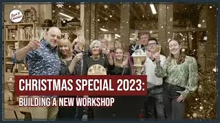 Christmas Special 2023: Building a New Workshop - Back to Classics