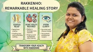 Rakkenho Healing Journey: Helped Sciatica relief, Blood Blockage relief & Vision Restored