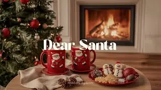 dear santa: dreamy december morning playlist 🎄⭐ romanticize your life with christmas piano music