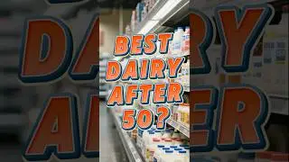 Best Dairy Choices After 50 Revealed!