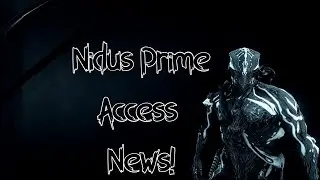 Warframe - Nidus Prime Access News!