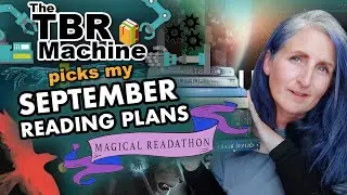 SEPTEMBER & MAGICAL READATHON PLANS | The TBR Machine picks my TBR