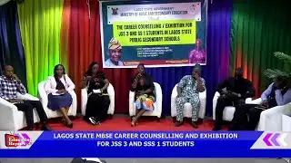 LAGOS STATE MBSE CAREER COUNSELLING AND EXHIBITION FOR JSS 3 AND SSS 1 STUDENTS