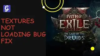 Исправлена ​​ошибка загрузки текстур в Path of Exile 2.