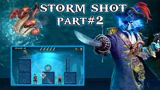 Storm Shot Game Part 2 | Game play