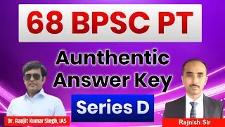 68th BPSC  Prelims Exam, Analysis, Discussion and Authentic answer SET ( D )